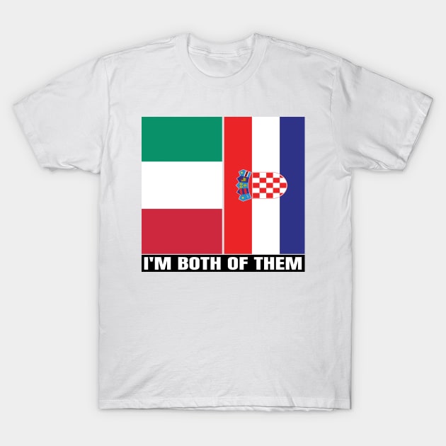 Half Italian Half Croatian Heritage Italia Roots & Croatia DNA Family Flag Design T-Shirt by OriginalGiftsIdeas